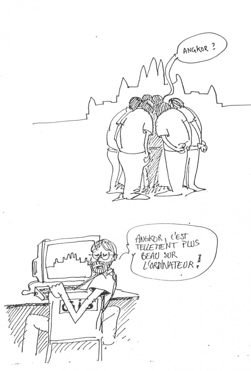 "Angkor sokkal szebb a képernyőn!" Christophe Pottier (conservation architect) karikatúrája Csáki Gy.-ról 